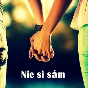 Nie Si Sám