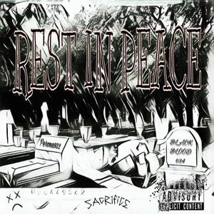 Rest In Peace (feat. BlackBlood) [Explicit]