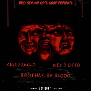 BROTHAS BY BLOOD (Explicit)