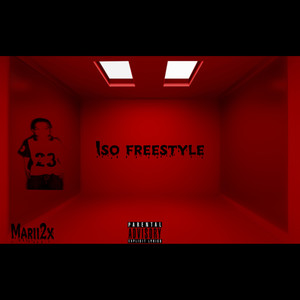 Iso Freestyle (Explicit)