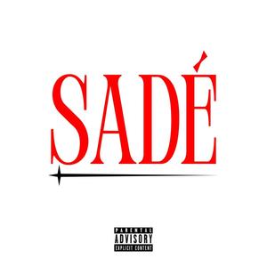 Sadé (Explicit)