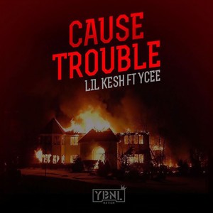 Cause Trouble