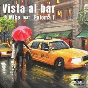 Vista al Bar (feat. Paloma T) [Explicit]