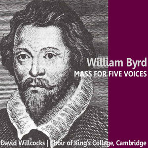 Byrd: Mass for Five Voices