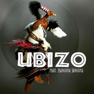 Ubizo(feat. Isangoma Sengoma)