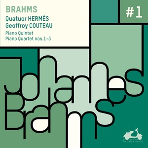 Brahms: Piano Quintet, Piano Quartets Nos. 1-3