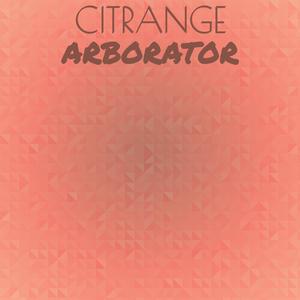 Citrange Arborator