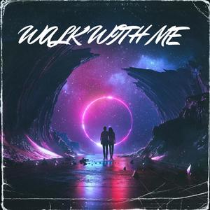 Walk with me (feat. Sushi Soucy & Nico Collins)