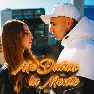 Me Dañas la Mente (feat. Tyger Beatmaker & Ser Furor)