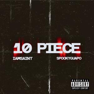 10 PIECE (feat. $pooky Guapo) [Explicit]