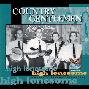 High Lonesome: Complete Starday Recordings