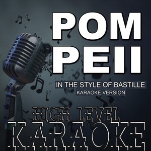 Pompeii (Karaoke Version|In the Style of Bastille)
