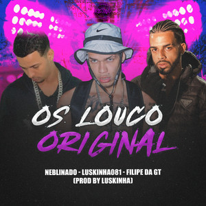 OS LOUCO ORIGINAL (Explicit)