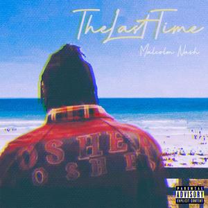 The Last Time (Explicit)