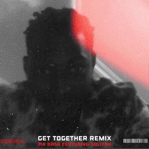 Get Together(feat. Saliyah) (Remix)