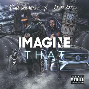 Imagine That (feat. Ard Adz) [Explicit]