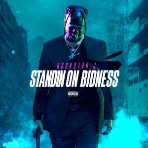 Standin On Bidness (Explicit)