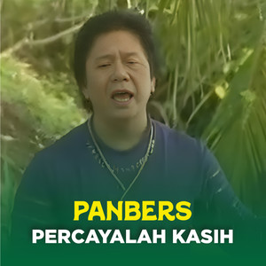 PERCAYALAH KASIH