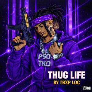 Thug Life (Explicit)