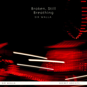 Broken, Still Breathing