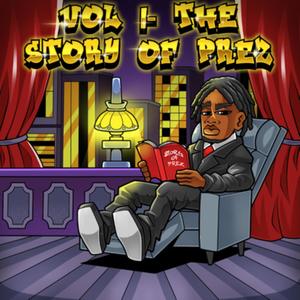 Vol 1 (The Story Of Prez) [Explicit]