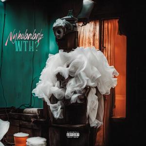 WTH (Explicit)