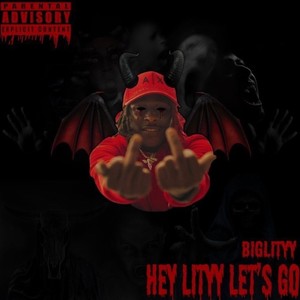 Heyy Lityy Let's Go (Explicit)