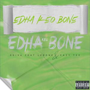 Edha keo bone (feat. Lebone & Eazy Tee) [Explicit]