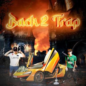 Back 2 Trap (Explicit)