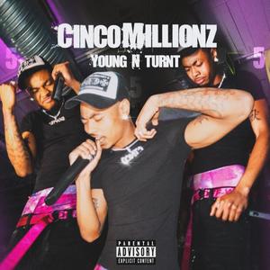 Young N Turnt (Explicit)