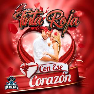 GRUPO TINTA ROJA CON ESE CORAZON