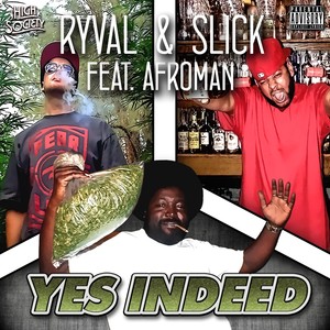 Yes Indeed (feat. Afroman)