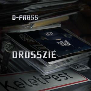 Drosszié (Explicit)