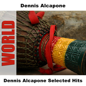 Dennis Alcapone Selected Hits