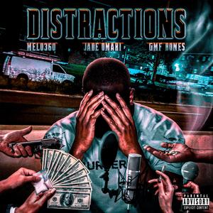 Distractions (feat. Jade Omari & GMF BONES) (Explicit)