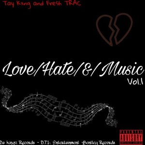 Love, Hate, and Music (Explicit)