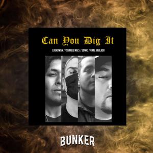 CAN YOU DIG IT (feat. @LIRIKO WAN, SHARLIE MAC, LOW KI, MALHABLADO & MNSTYF) (Explicit)
