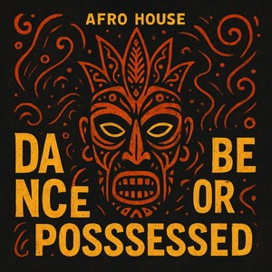 Dance Or Be Posssessed