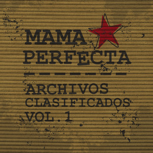 ARCHIVOS CLASIFICADOS VOL. 1 (Explicit)