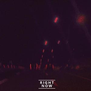 Right Now