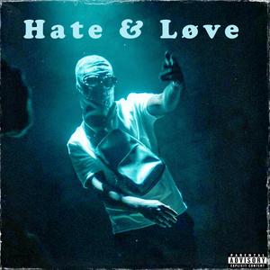 Hate & Love (feat. Ativo327)