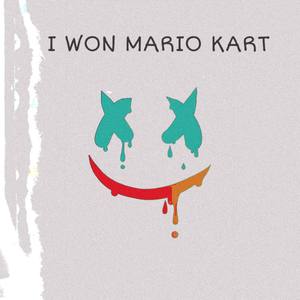 I WON MARIO KART