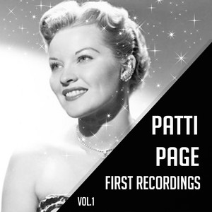 Patti Page - First Recordings, Vol. 1