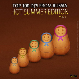 Top 100 DJ from Russia - Hot Summer