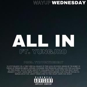 All In(feat. YungJro) (Explicit)