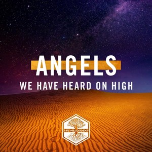 Angels We Have Heard on High