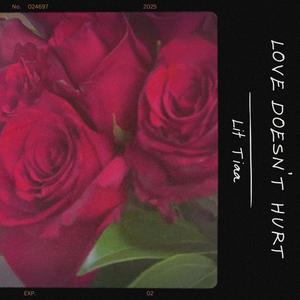 Love Doesn't Hurt (Explicit)