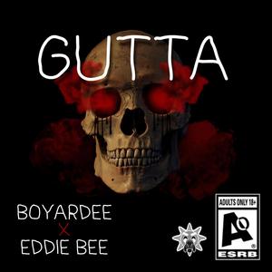 GUTTA (feat. Eddie Bee) [Explicit]