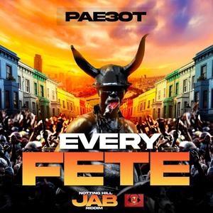 Every Fete (Notting Hill Jab Riddim)