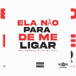 Ela Não para de Me Ligar (Explicit)